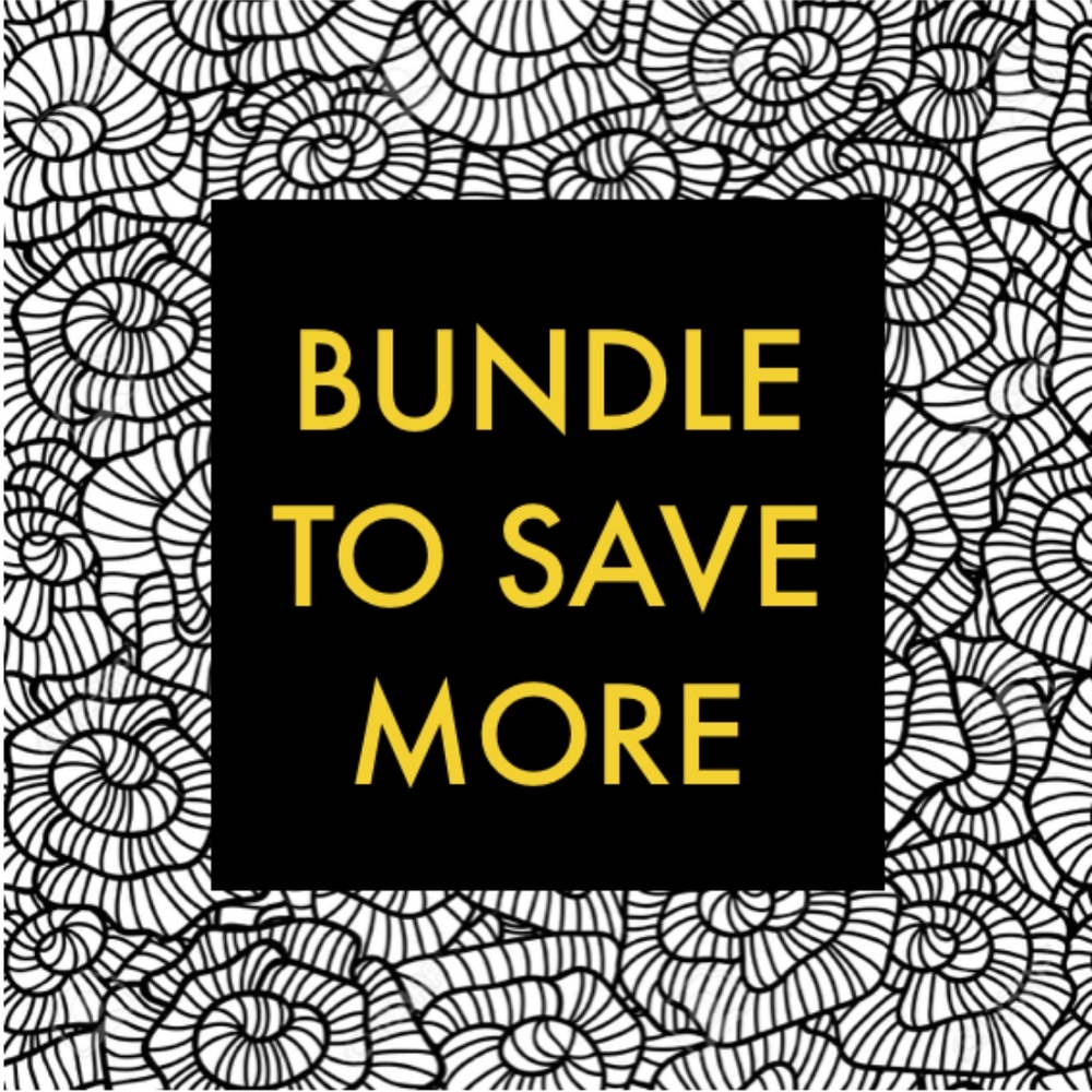 BUNDLE TO SAVE MORE